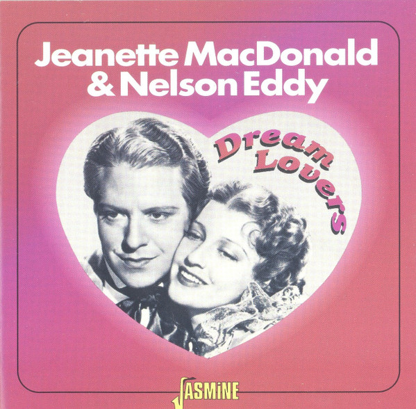 Jeanette MacDonald & Nelson Eddy - Dream Lovers (CD, Comp, Mono)