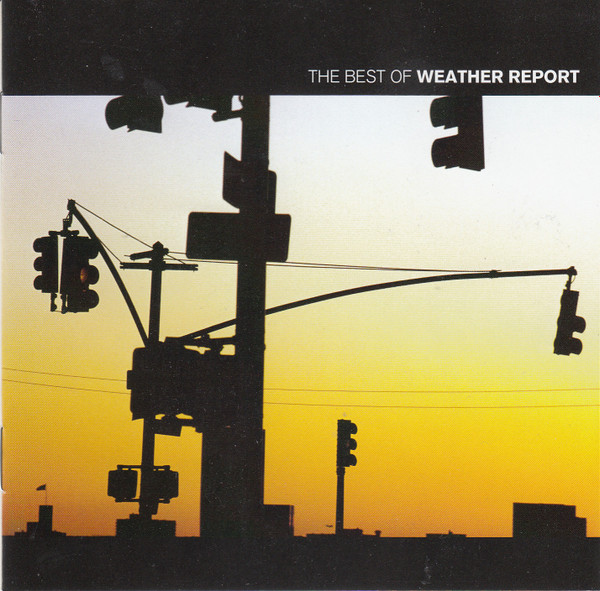 Weather Report - The Best Of Weather Report (CD, Comp, RM)