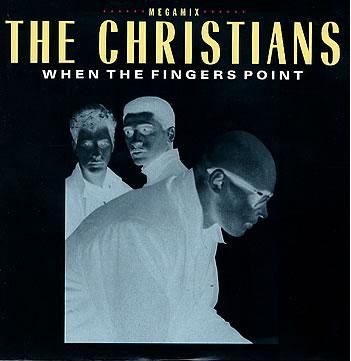 The Christians - When The Fingers Point (12")