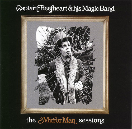 Captain Beefheart & His Magic Band* - The Mirror Man Sessions (CD, Comp, RM, RP)