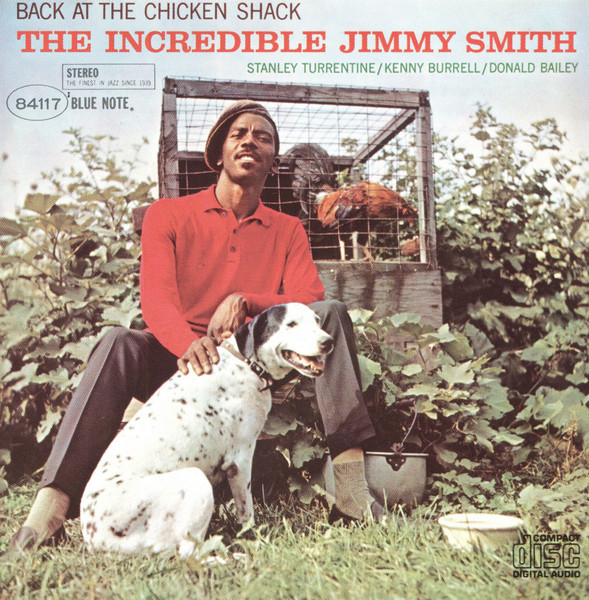 The Incredible Jimmy Smith* - Back At The Chicken Shack (CD, Album, RE)