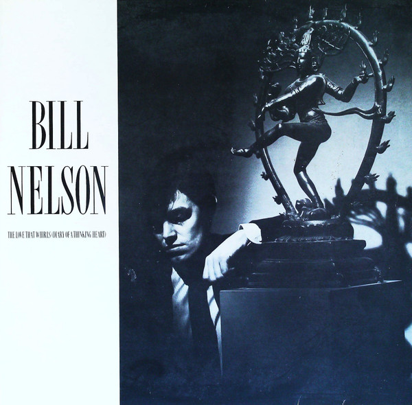 Bill Nelson - The Love That Whirls (Diary Of A Thinking Heart) / La Belle Et La Bête (Beauty And The Beast) (LP, Album + LP, Album)