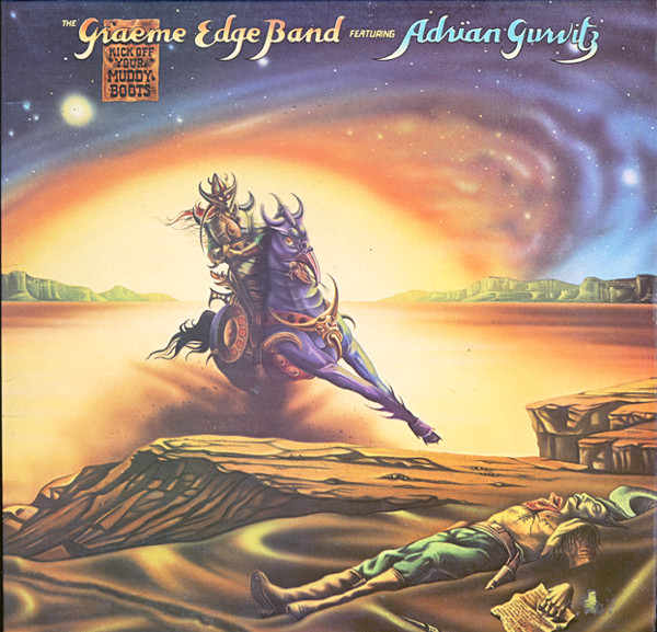 The Graeme Edge Band Featuring Adrian Gurvitz - Kick Off Your Muddy Boots (LP, Album, Gat)