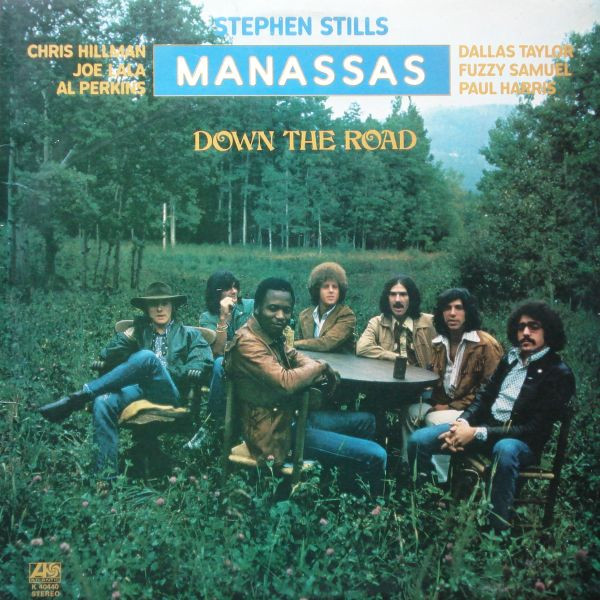Stephen Stills, Manassas - Down The Road (LP, Album)