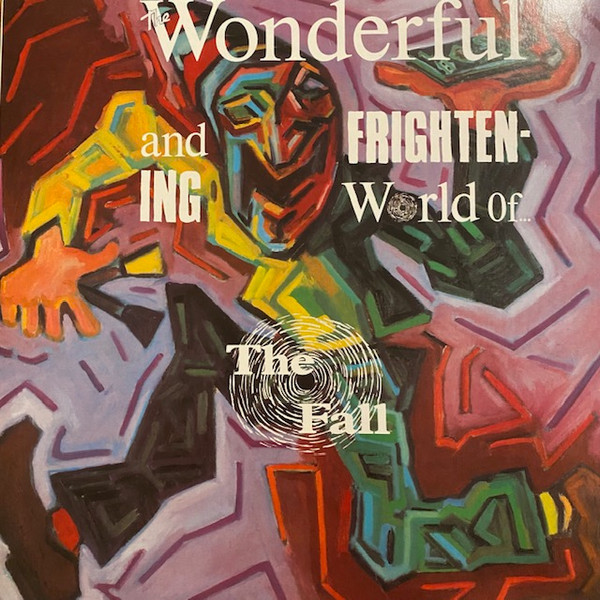 The Fall - The Wonderful And Frightening World Of... (LP, Album, RE)