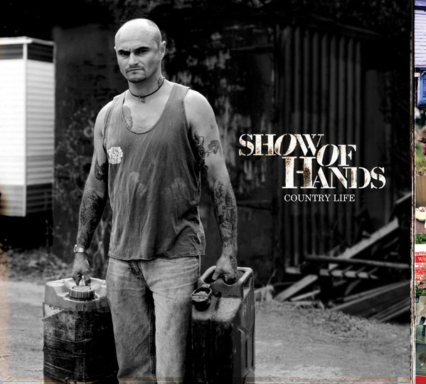 Show Of Hands (3) - Country Life (CD, Album + CD, Enh + RE)
