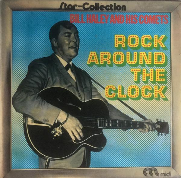 Bill Haley And His Comets - Rock Around The Clock (LP, Album, RE)