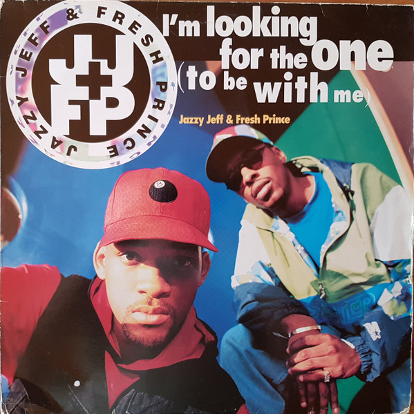 Jazzy Jeff & Fresh Prince* - I'm Looking For The One (To Be With Me) (12", Single)