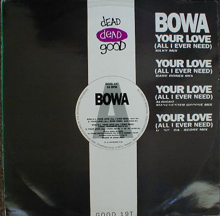Bowa - Your Love (All I Ever Need) (12")