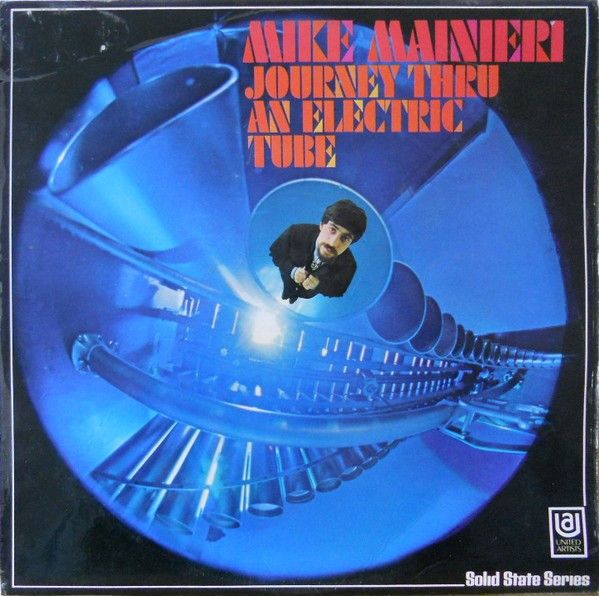 Mike Mainieri - Journey Thru An Electric Tube (LP, Album)