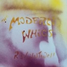 The Modern Whigs* - Revolution (LP, Ltd, Num)