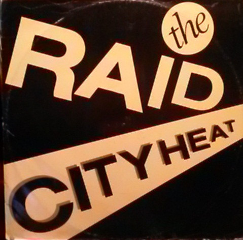 City Heat (7) - The Raid (12")