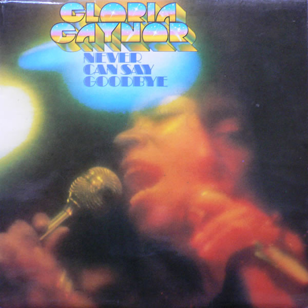 Gloria Gaynor - Never Can Say Goodbye (LP, Album, P/Mixed)
