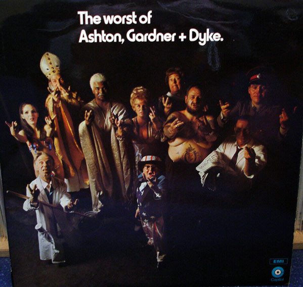 Ashton, Gardner + Dyke* - The Worst  Of Ashton, Gardner + Dyke. (LP, Album)