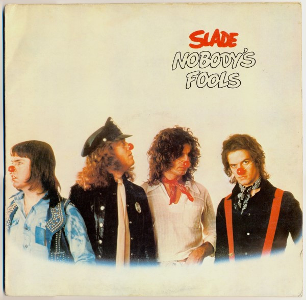 Slade - Nobody's Fools (LP, Album)