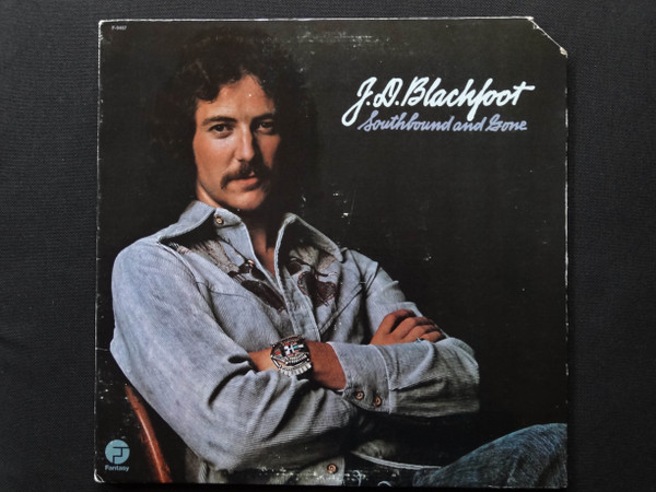 J. D. Blackfoot - Southbound And Gone (LP, Album, Gat)