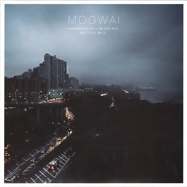 Mogwai - Hardcore Will Never Die, But You Will. (2xLP, Album)