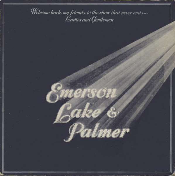 Emerson, Lake & Palmer - Welcome Back My Friends To The Show That Never Ends - Ladies And Gentlemen (3xLP, Album)