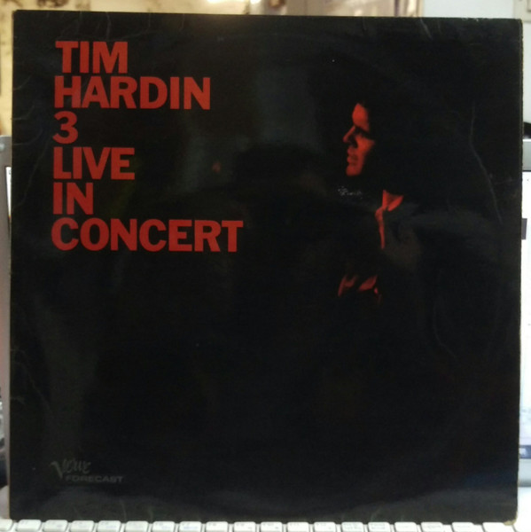 Tim Hardin - Tim Hardin 3 Live In Concert (LP, Album)