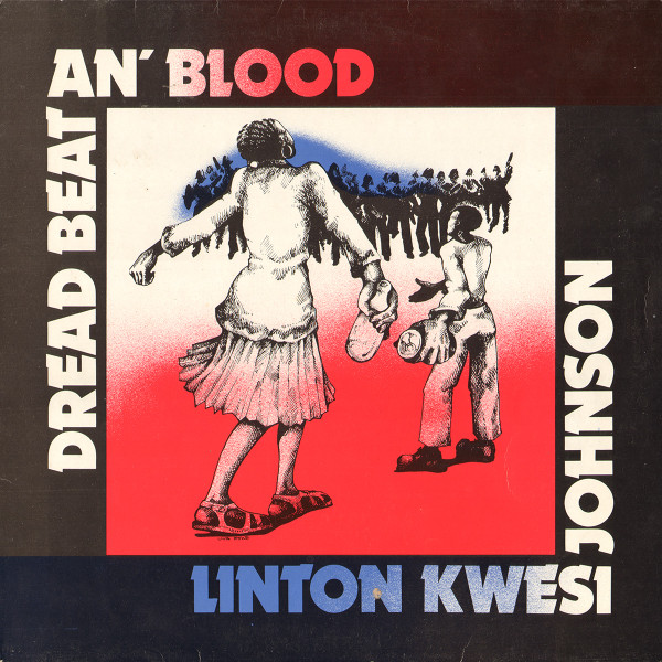 Linton Kwesi Johnson - Dread Beat An' Blood (LP, Album, RE, Gre)