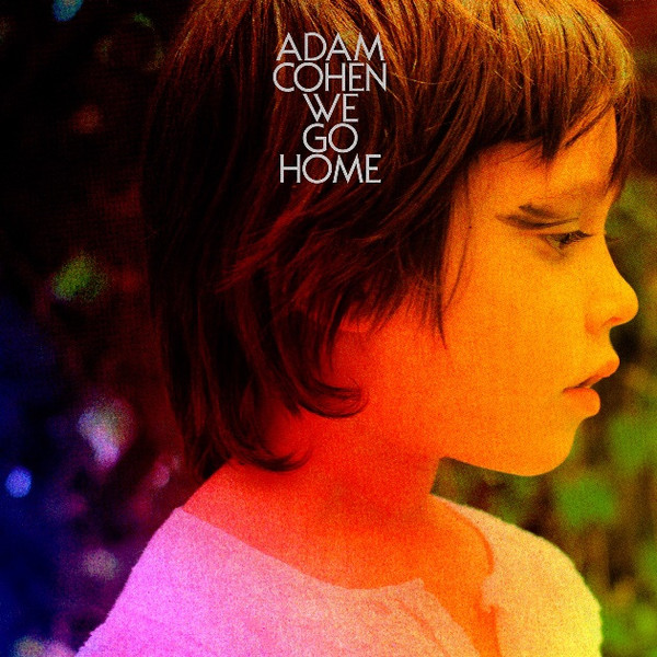 Adam Cohen - We Go Home (LP, Album)