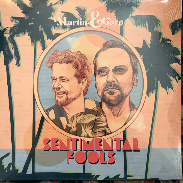 Martin & Garp - Sentimental Fools  (LP)
