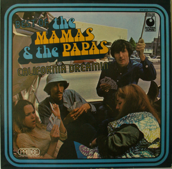 The Mamas & The Papas - Best Of The Mamas & The Papas - California Dreamin' (LP, Comp)