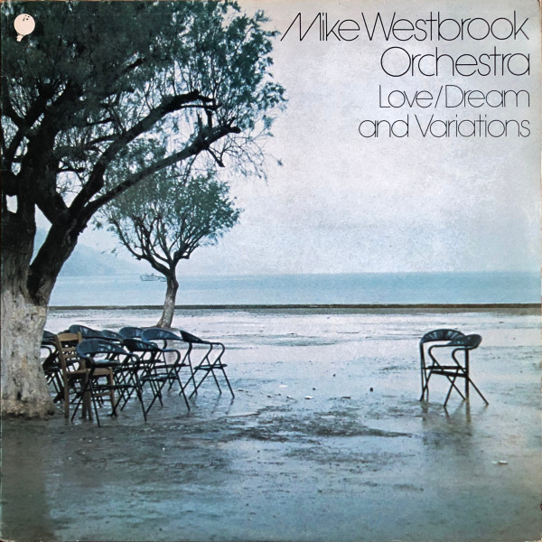 Mike Westbrook Orchestra - Love/Dream And Variations (LP, Album)