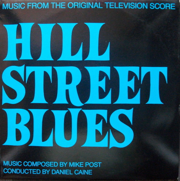 Mike Post - Hill Street Blues (Music From The Original Television Score) (LP, Album)