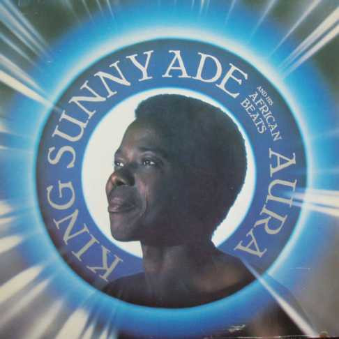 King Sunny Ade And His African Beats* - Aura (LP, Album)