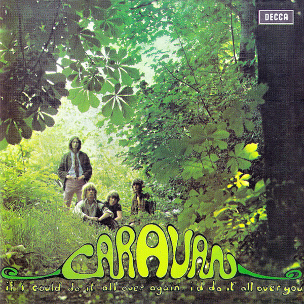 Caravan - If I Could Do It All Over Again, I'd Do It All Over You (CD, Album, RE, RM, Uni)