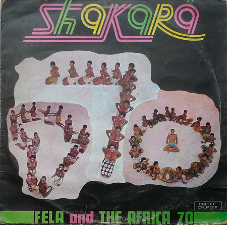 Fela* And The Africa 70* - Shakara (LP, Album, RE)