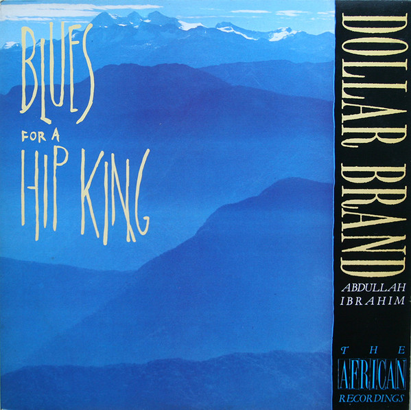 Dollar Brand / Abdullah Ibrahim - Blues For A Hip King (2xLP, Comp, RM, DMM)