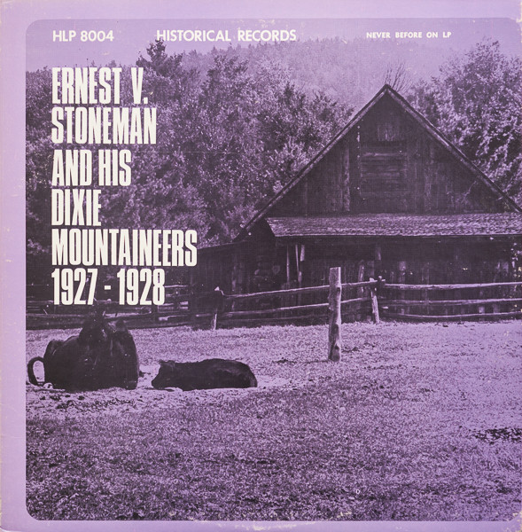 Ernest V. Stoneman & His Dixie Mountaineers - Ernest V. Stoneman And His Dixie Mountaineers 1927-1928 (LP, Comp)