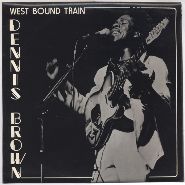 Dennis Brown - West Bound Train (LP, Album)
