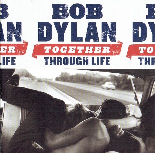 Bob Dylan - Together Through Life (CD, Album)