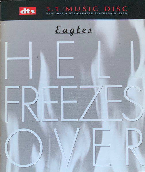 Eagles - Hell Freezes Over (CD, Album, Multichannel, DTS)