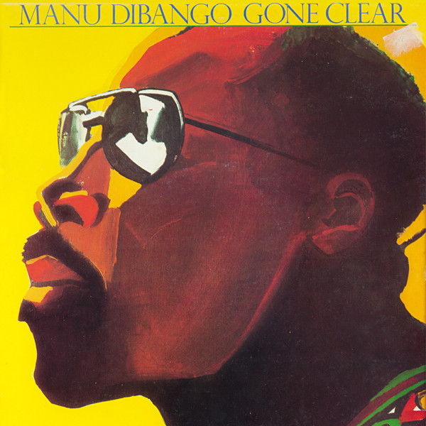 Manu Dibango - Gone Clear (LP, Album)