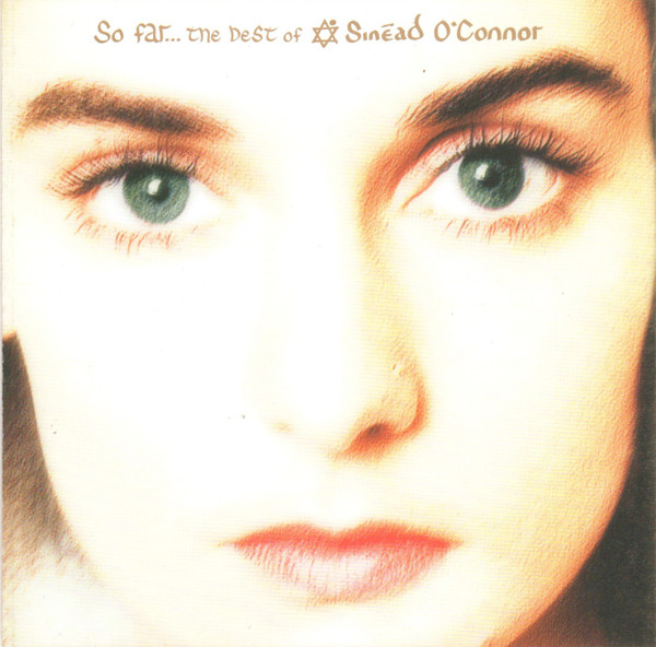 Sinéad O'Connor - So Far... The Best Of Sinéad O'Connor (CD, Comp, RM)