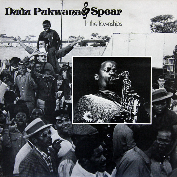 Dudu Pukwana & Spear - In The Townships (LP, Album)