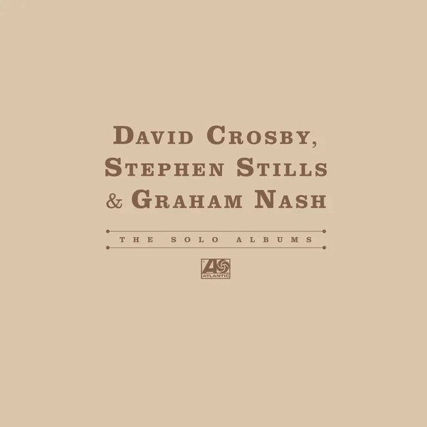 David Crosby, Stephen Stills & Graham Nash - The Solo Albums (LP, Album, RE + LP, Album, RE + LP, Album, RE + LP)