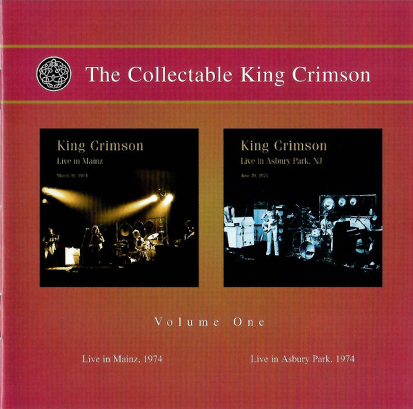 King Crimson - The Collectable King Crimson Volume One (Live In Mainz, 1974 / Live In Asbury Park, 1974) (Comp, RP, Pro + CD, Album, RE + CD, Album, RE)