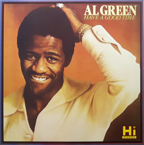 Al Green - Have A Good Time (LP, Album, RE)