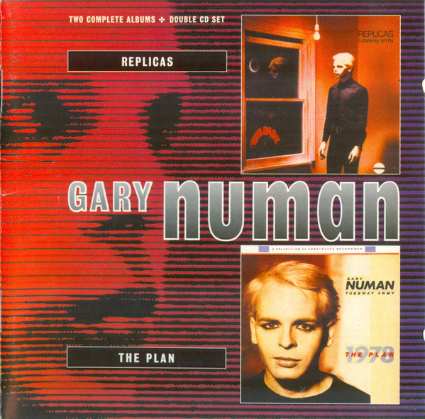 Gary Numan - Replicas / The Plan (CD, Album, RE + CD, Album, RE + Comp)