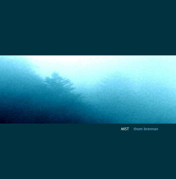 Thom Brennan - Mist (CDr, Album, RE)