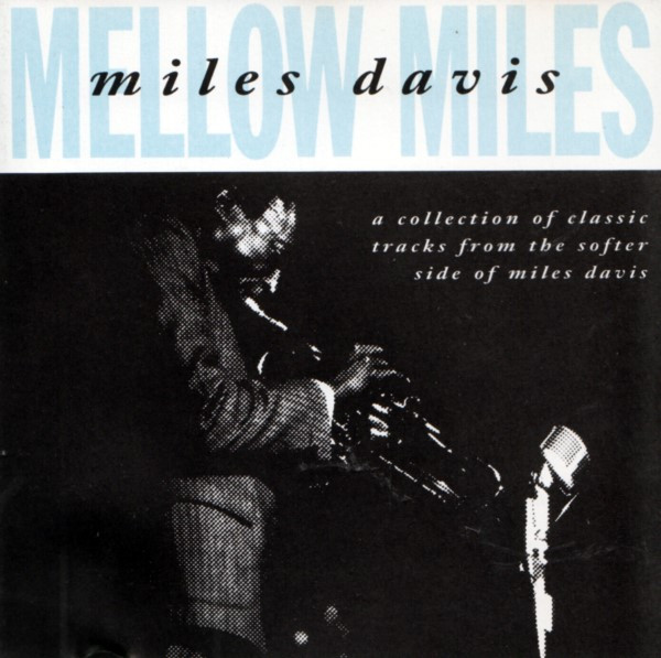Miles Davis - Mellow Miles (CD, Comp)