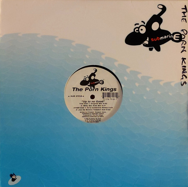 The Porn Kings* - Up To No Good (12")