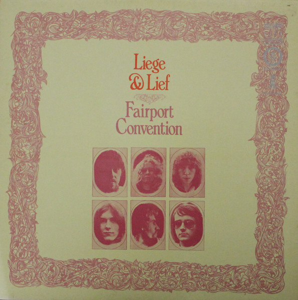 Fairport Convention - Liege & Lief (LP, Album, RE)