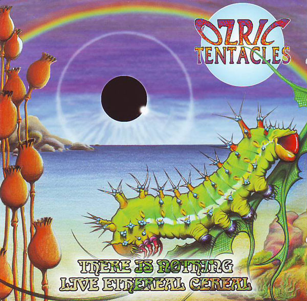 Ozric Tentacles - There Is Nothing / Live Ethereal Cereal (2xCD, Comp)