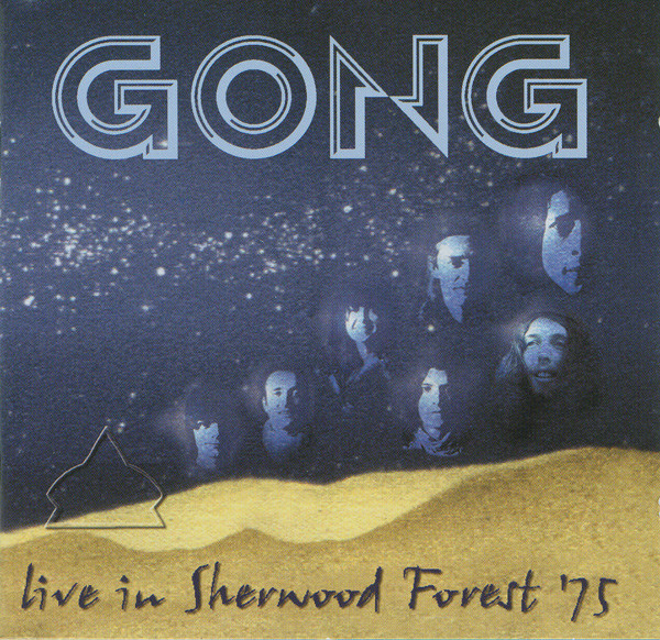 Gong - Live In Sherwood Forest '75 (CD, Album)